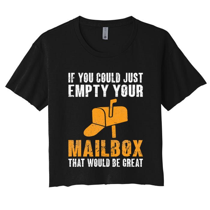If You Could Just Empty Your Mailbox Funny Postal Employee Crop Top