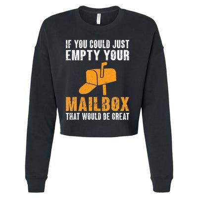 If You Could Just Empty Your Mailbox Funny Postal Employee Cropped Pullover Crew