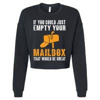 If You Could Just Empty Your Mailbox Funny Postal Employee Cropped Pullover Crew