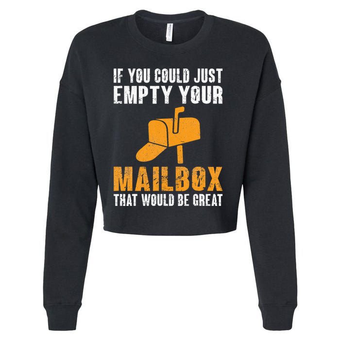 If You Could Just Empty Your Mailbox Funny Postal Employee Cropped Pullover Crew