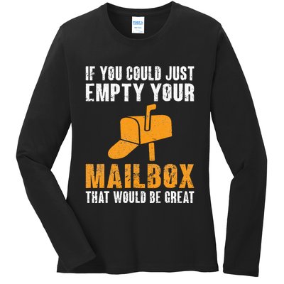 If You Could Just Empty Your Mailbox Funny Postal Employee Ladies Long Sleeve Shirt
