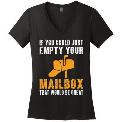 If You Could Just Empty Your Mailbox Funny Postal Employee Women's V-Neck T-Shirt
