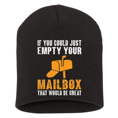 If You Could Just Empty Your Mailbox Funny Postal Employee Short Acrylic Beanie