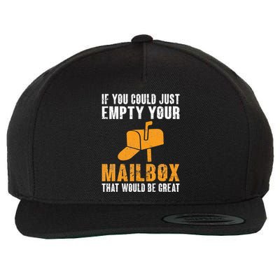 If You Could Just Empty Your Mailbox Funny Postal Employee Wool Snapback Cap