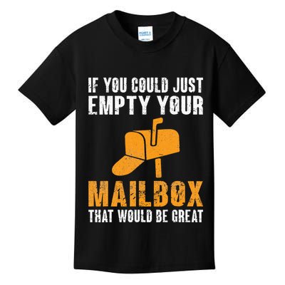 If You Could Just Empty Your Mailbox Funny Postal Employee Kids T-Shirt