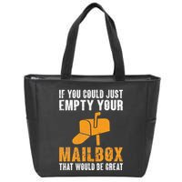 If You Could Just Empty Your Mailbox Funny Postal Employee Zip Tote Bag