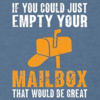 If You Could Just Empty Your Mailbox Funny Postal Employee Garment-Dyed Sweatshirt