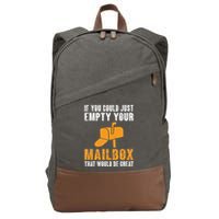 If You Could Just Empty Your Mailbox Funny Postal Employee Cotton Canvas Backpack