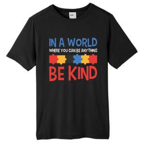 If You Can Be Anything Be Kind Autism Awareness Gift Tall Fusion ChromaSoft Performance T-Shirt