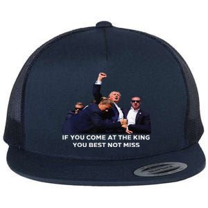 If You Come At The King You Best Not Miss Funny You Missed Flat Bill Trucker Hat