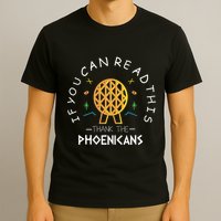 If You Can Read This Thank The Phoenicians Reading T-Shirt