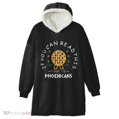 If You Can Read This Thank The Phoenicians Reading Hooded Wearable Blanket