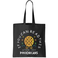 If You Can Read This Thank The Phoenicians Reading Bag