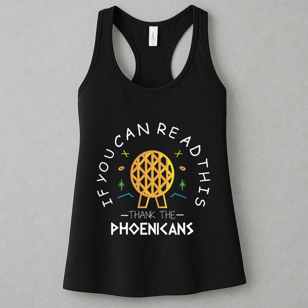 If You Can Read This Thank The Phoenicians Reading Womens Tank Top
