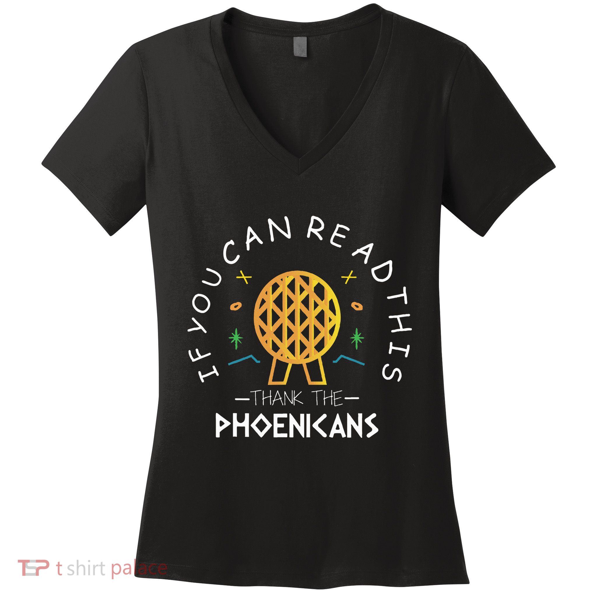If You Can Read This Thank The Phoenicians Reading Women's V-Neck T-Shirt