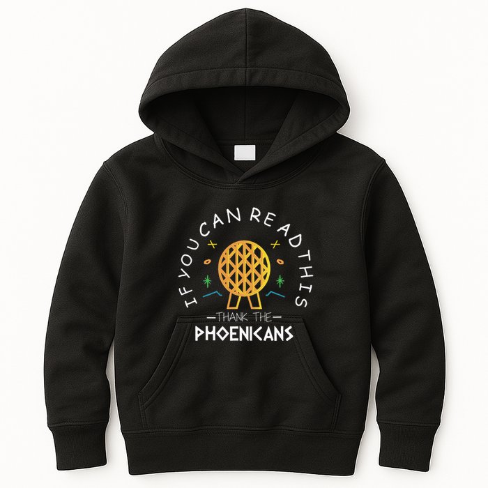 If You Can Read This Thank The Phoenicians Reading Kids Hoodie