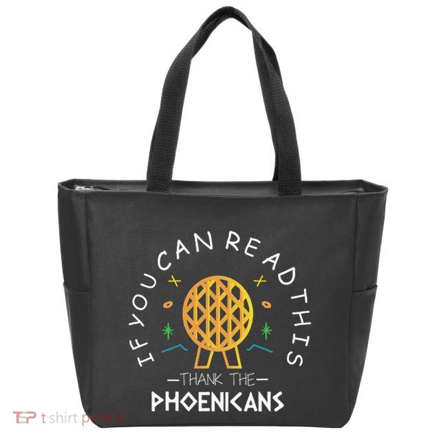If You Can Read This Thank The Phoenicians Reading Zip Tote Bag