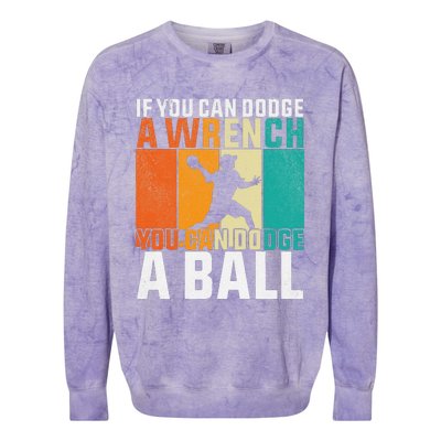 If You Can Dodge A Wrench You Can Dodge A Ball Dodgeball Colorblast Crewneck Sweatshirt