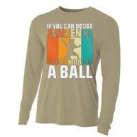 If You Can Dodge A Wrench You Can Dodge A Ball Dodgeball Cooling Performance Long Sleeve Crew