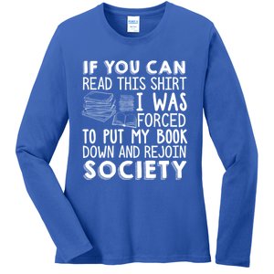 If You Can Read This Book Lovers Novel Reading Funny Gift Ladies Long Sleeve Shirt