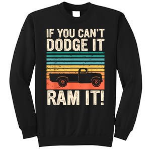 If You Cant Dodge It Retro It Pickup Truck Sweatshirt