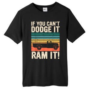 If You Cant Dodge It Retro It Pickup Truck Tall Fusion ChromaSoft Performance T-Shirt