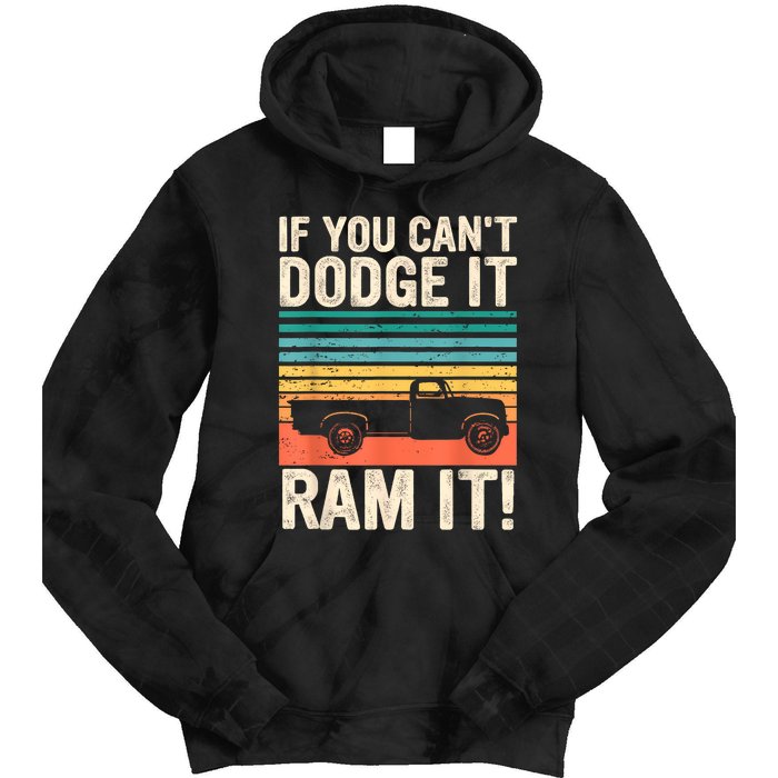 If You Cant Dodge It Retro It Pickup Truck Tie Dye Hoodie