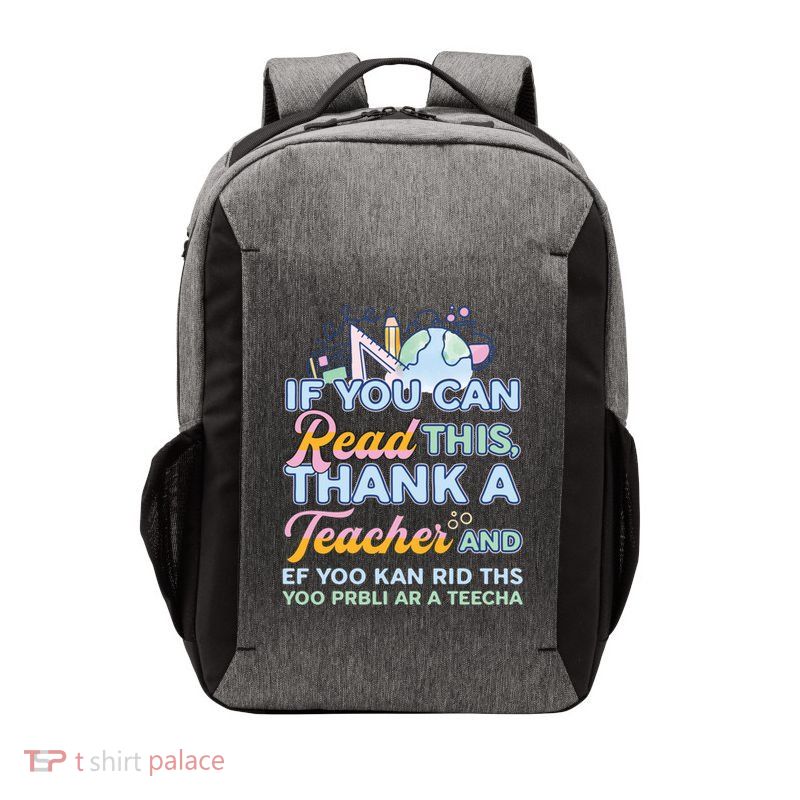 If You Can Read This Thank A Teacher Cool Gift Vector Backpack
