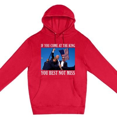 If You Come At The King You Best Not Miss Premium Pullover Hoodie