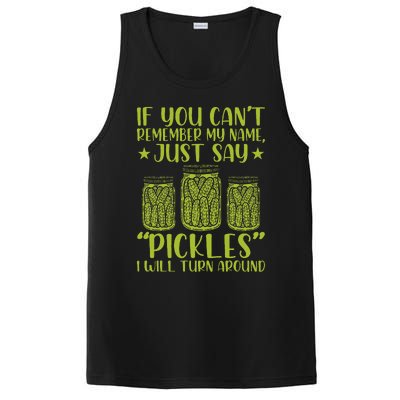 If You CanT Remember My Name Just Say Pickles PosiCharge Competitor Tank