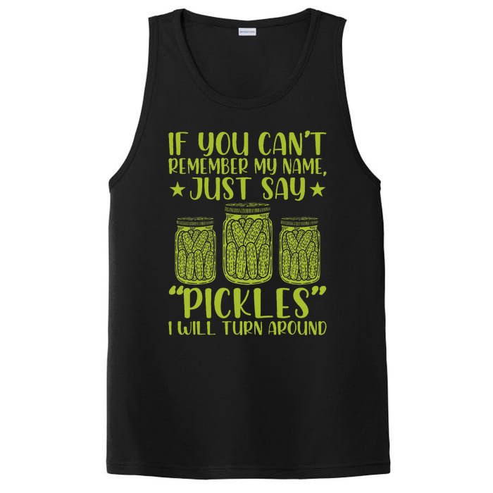 If You CanT Remember My Name Just Say Pickles PosiCharge Competitor Tank