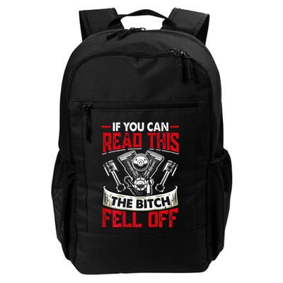 If You Can Read This The Bitch Fell Off Daily Commute Backpack