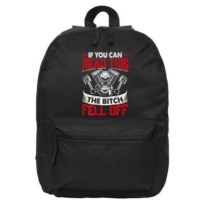 If You Can Read This The Bitch Fell Off 16 in Basic Backpack