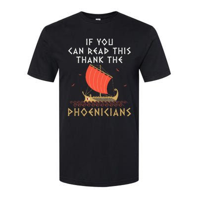 If You Can Read This Thank The Phoenicians Softstyle® CVC T-Shirt