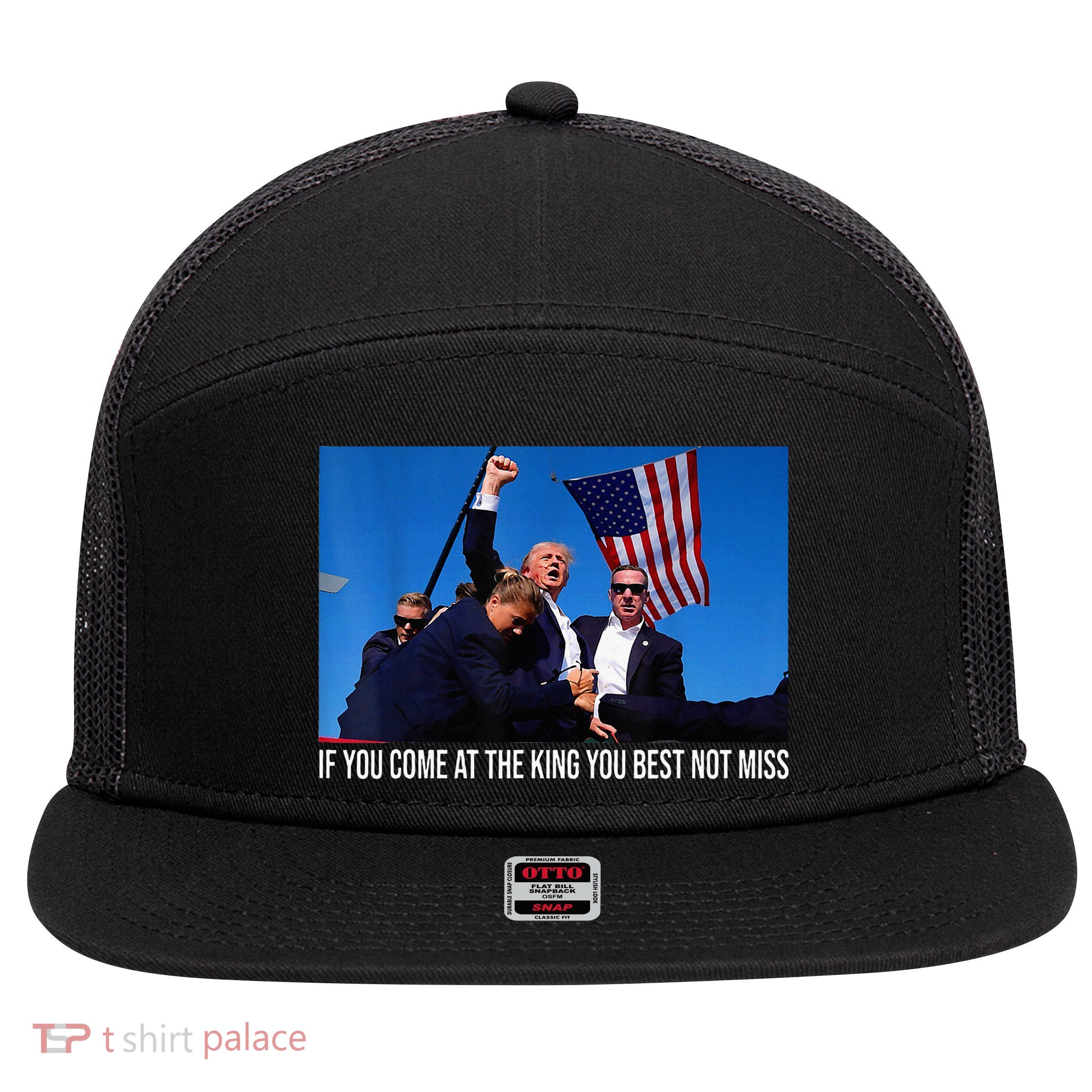 If You Come At The King You Best Not Miss Trump 7 Panel Mesh Trucker Snapback Hat