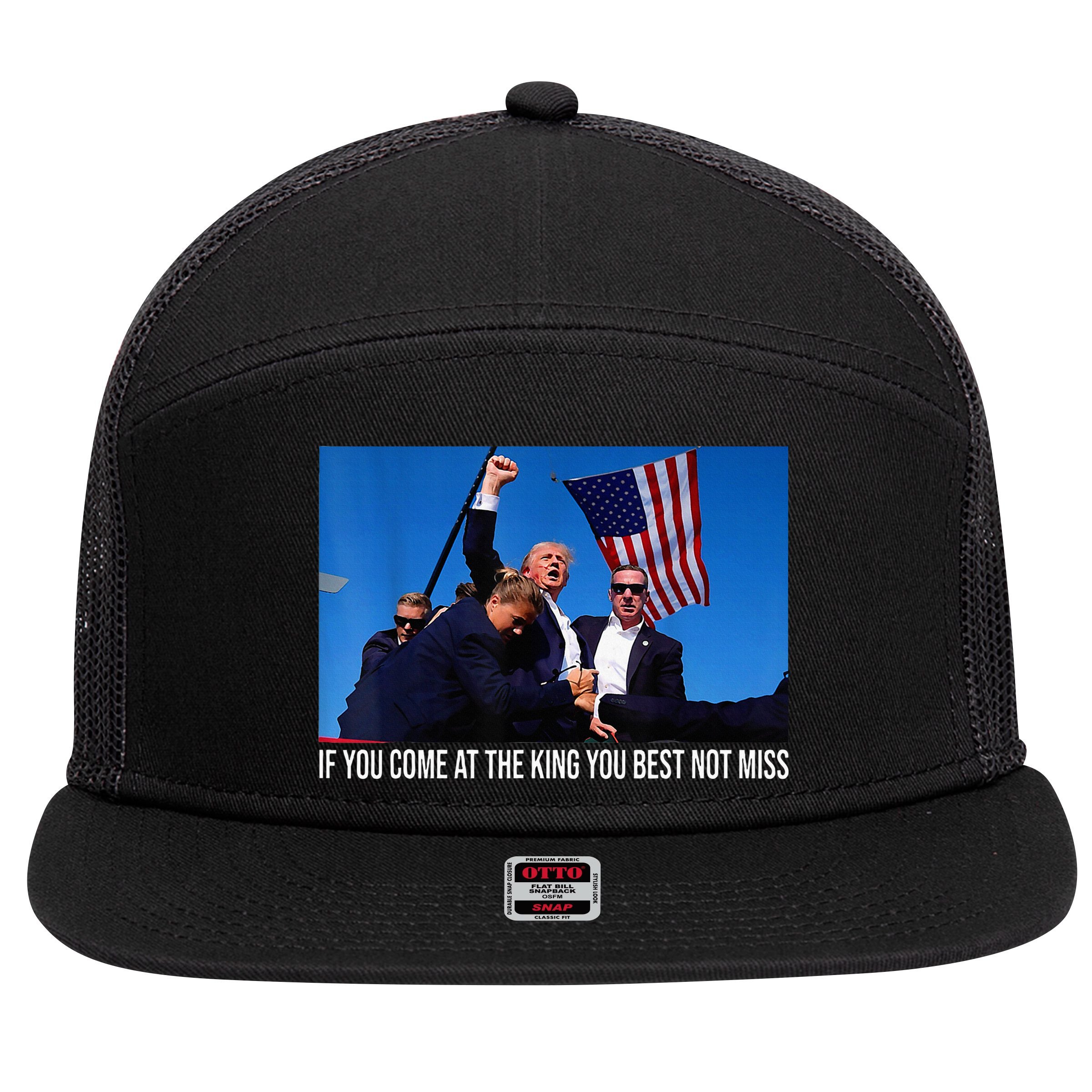 If You Come At The King You Best Not Miss Trump 7 Panel Mesh Trucker Snapback Hat