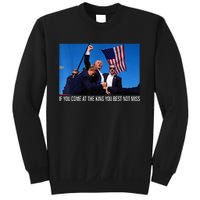 If You Come At The King You Best Not Miss Trump Sweatshirt