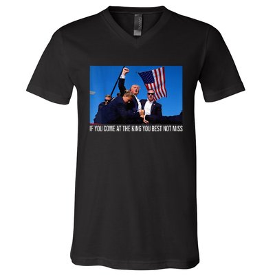 If You Come At The King You Best Not Miss Trump V-Neck T-Shirt