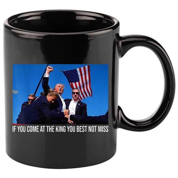 If You Come At The King You Best Not Miss Trump 11oz C Handle Ceramic Mug