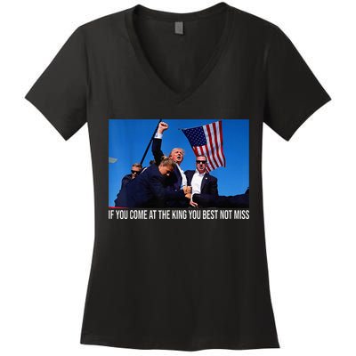 If You Come At The King You Best Not Miss Trump Women's V-Neck T-Shirt