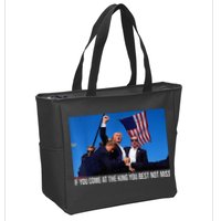 If You Come At The King You Best Not Miss Trump Zip Tote Bag