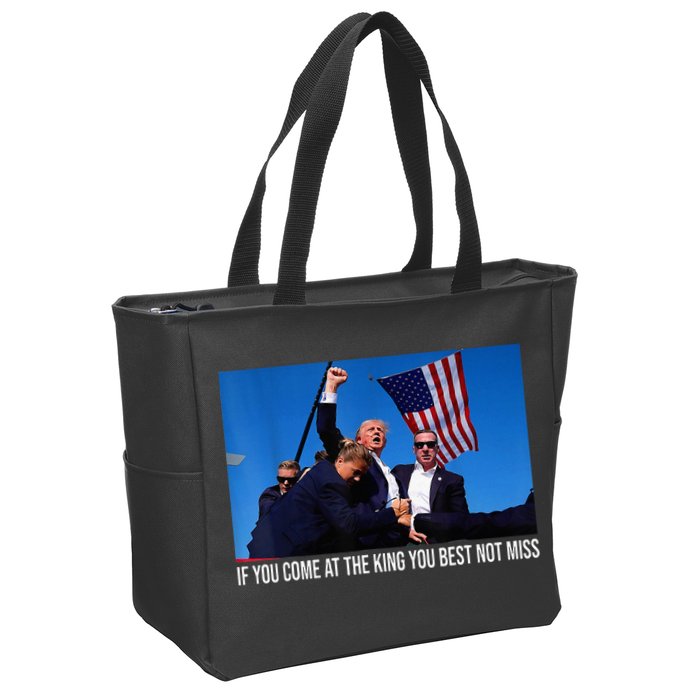 If You Come At The King You Best Not Miss Trump Zip Tote Bag
