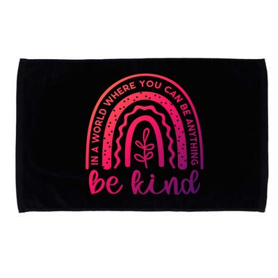 If You Can Be Anything Be Kind Unity Day Anti Bullying Gift Microfiber Hand Towel