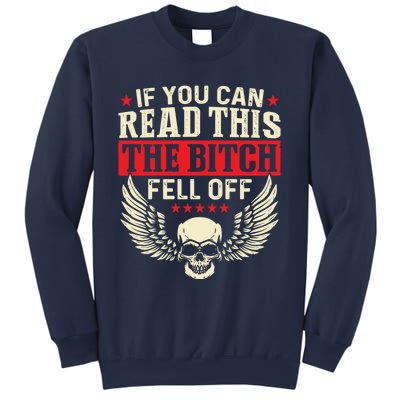 If You Can Read This The Bitch Fell Off Biker Back Print Sweatshirt