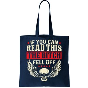 If You Can Read This The Bitch Fell Off Biker Back Print Tote Bag