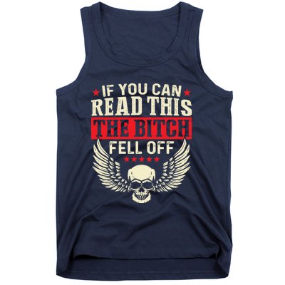 If You Can Read This The Bitch Fell Off Biker Back Print Tank Top