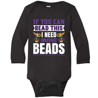 If You Can Read This I Need More Beads Baby Long Sleeve Bodysuit