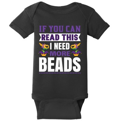 If You Can Read This I Need More Beads Baby Bodysuit