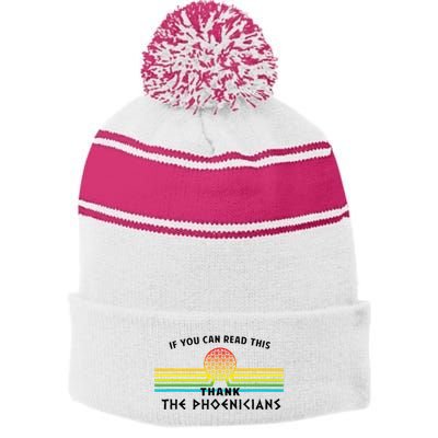 If You Can Read This Thank Phoenicians Reading Stripe Pom Pom Beanie