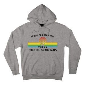 If You Can Read This Thank Phoenicians Reading Tall Hoodie